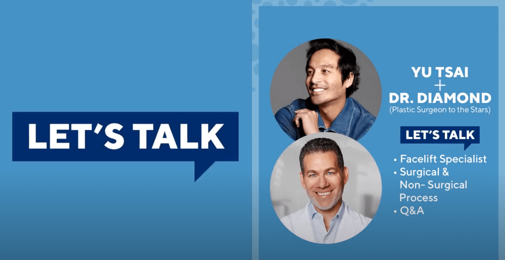 Yu Tsai and Dr. Diamond talk about Facelift: Surgical and non-surgical process